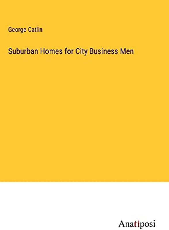 Suburban Homes for City Business Men