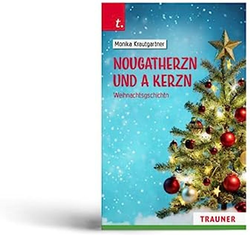 Nougatherzn und a Kerzn, Weihnachtsgschichtn