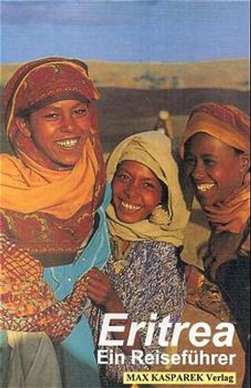 Eritrea. Ein Reiseführer