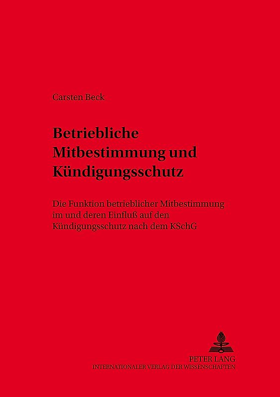 Betriebliche Mitbestimmung und Kündigungsschutz