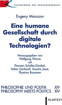 Eine humane Gesellschaft durch digitale Technologien?