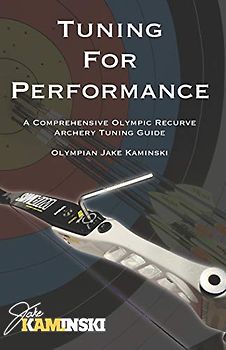 Tuning for Performance: A Comprehensive Olympic Recurve Archery Tuning Guide