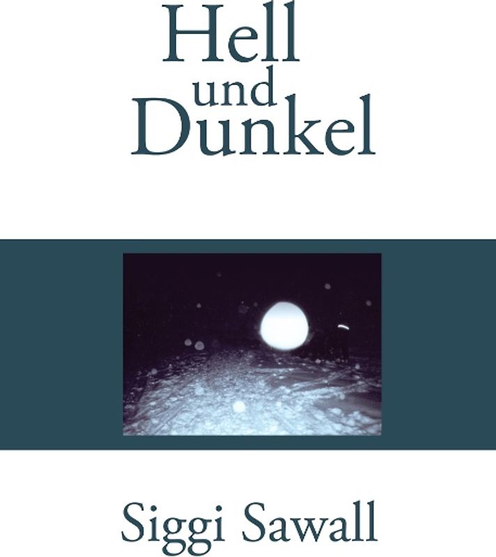 Hell und Dunkel