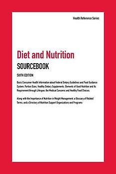 Diet and Nutrition Sourcebook, 6th Edition