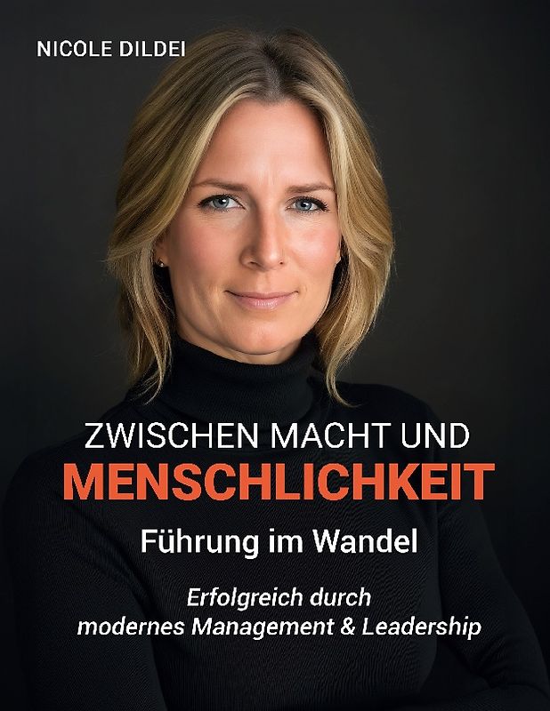 Zwischen Macht und Menschlichkeit: Führung im Wandel