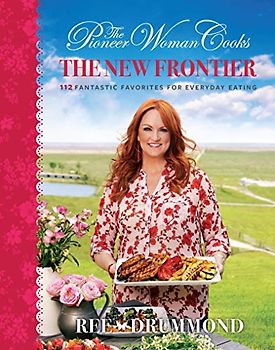 The Pioneer Woman Cooks--The New Frontier