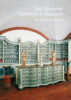 Heidelberg. Das Deutsche Apotheken-Museum im Schloss Heidelberg