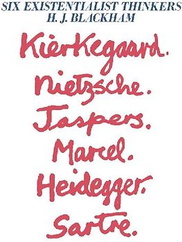 Six Existentialist Thinkers