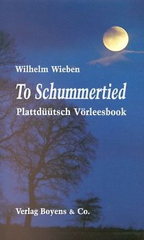 To Schummertied. Plattdüütsch Vörleesbook