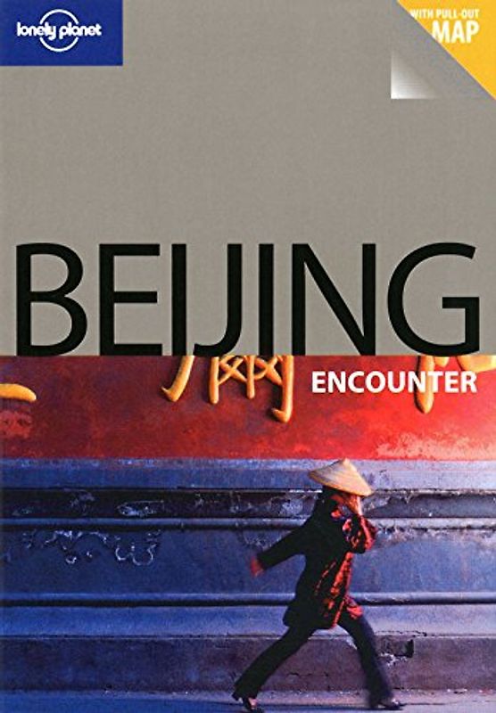 Beijing Encounter (Lonely Planet Beijing Encounter)