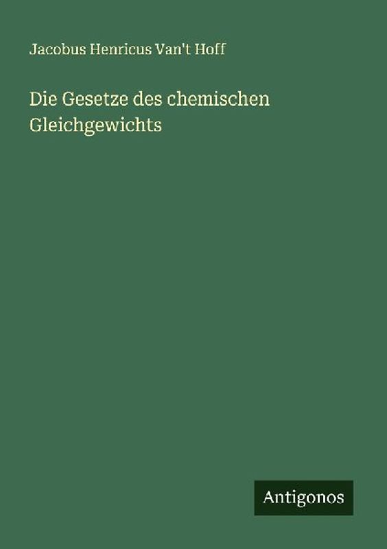 Die Gesetze des chemischen Gleichgewichts