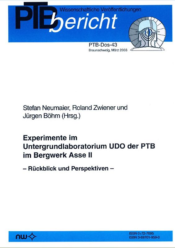 Experimente im Untergrundlaboratorium UDO der PTB im Bergwerk Asse II
