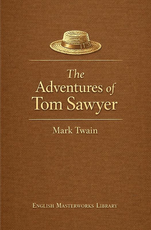 English Masterworks Library / The Adventures of Tom Sawyer