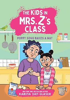 The Kids in Mrs. Z's Class: Poppy Song Bakes a Way