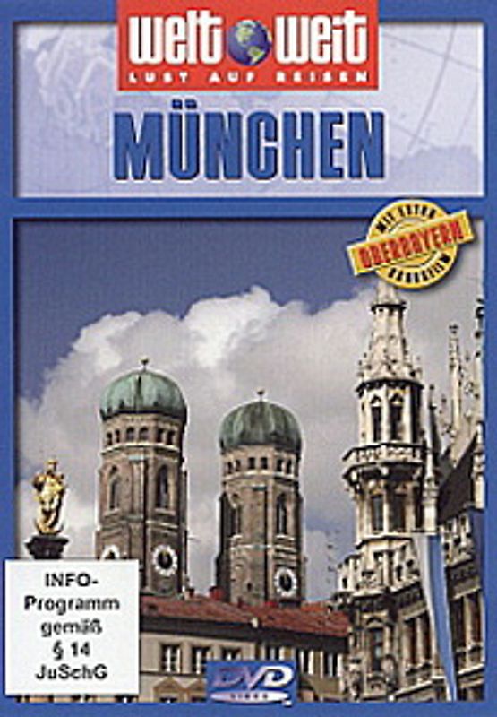 München mit Bonusfilm Oberbayern (Reihe: welt weit) 1 DVD, Gesamtlänge: ca. 81 Minuten DVD