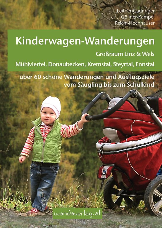Kinderwagen- & Tragetouren Oberösterreich: Großraum Linz