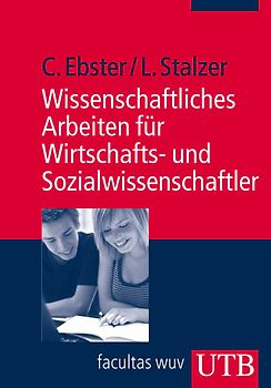 Wissenschaftliches Arbeiten für Wirtschafts- und Sozialwissenschaftler