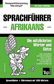Sprachführer Deutsch-Afrikaans und Kompaktwörterbuch mit 1500 Wörtern (German Collection, Band 7)