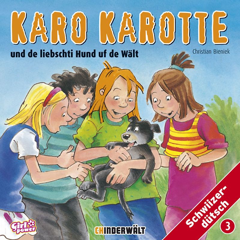 Karo Karotte und de liebschti Hund uf de Wält