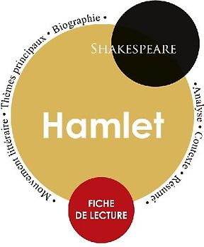 Fiche de lecture Hamlet (Étude intégrale)