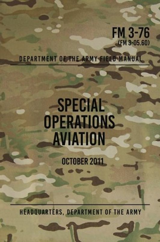 FM 3-76 Special Operations Aviation: October 2011
