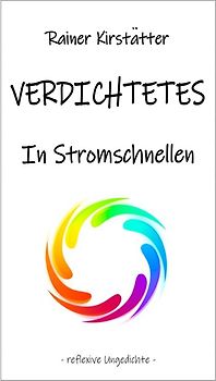 VERDICHTETES In Stromschnellen