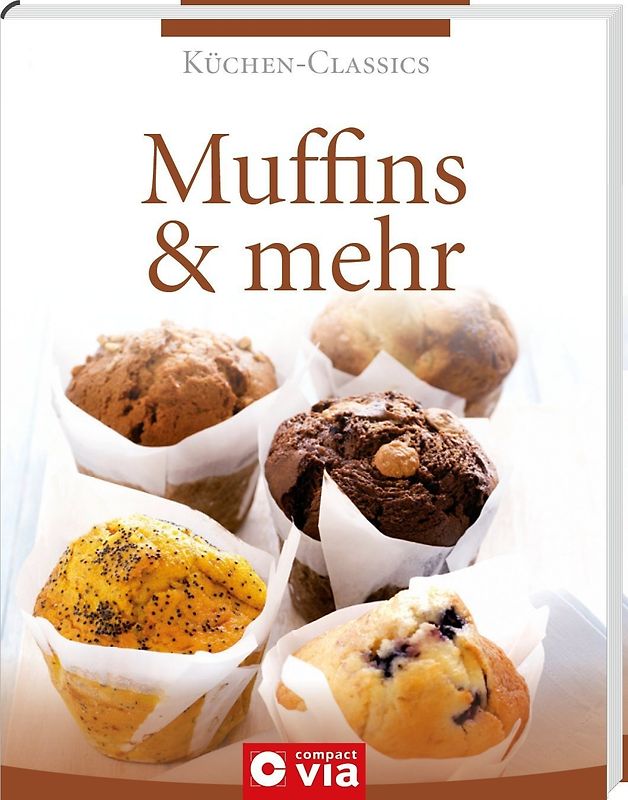 Muffins & mehr (Küchen-Classics)