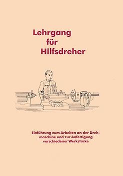 Lehrgang für Hilfsdreher