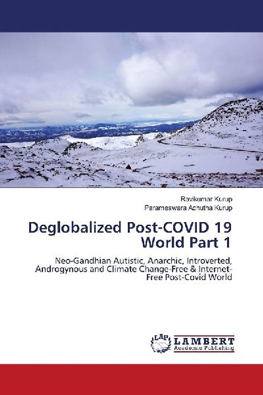 Deglobalized Post-COVID 19 World Part 1