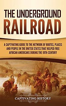 The Underground Railroad