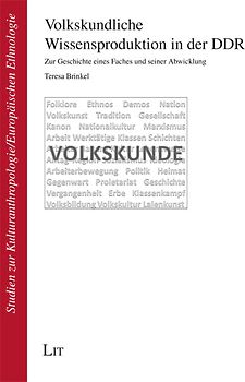 Volkskundliche Wissensproduktion in der DDR