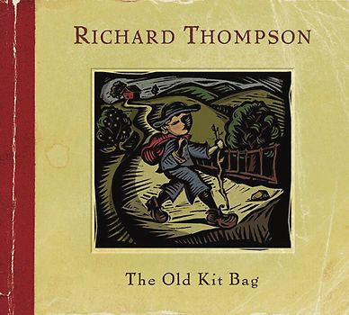 Richard Thompson - The Old Kit Bag