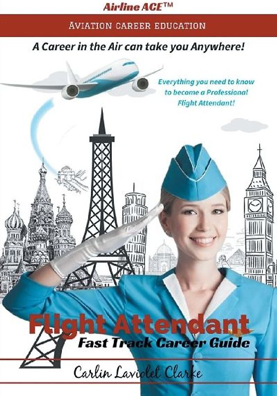 Flight Attendant Fast Track Career Guide