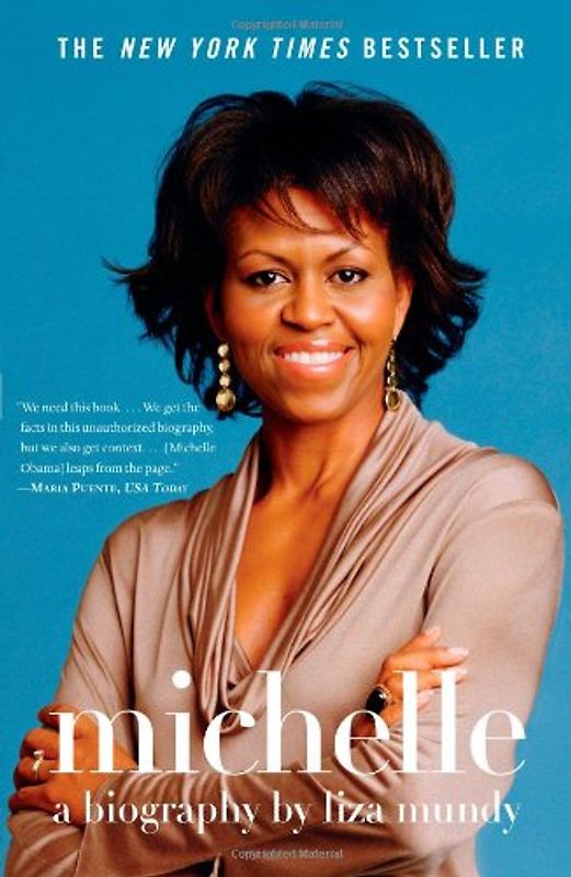 Michelle: A Biography - Mundy, Liza