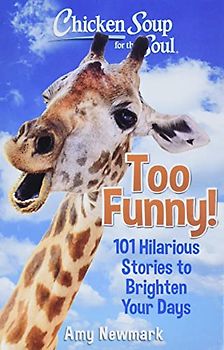 Chicken Soup for the Soul: Too Funny!