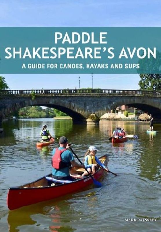 Paddle Shakespeare's Avon