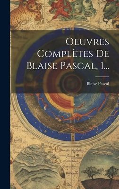 Oeuvres Complètes De Blaise Pascal, 1...