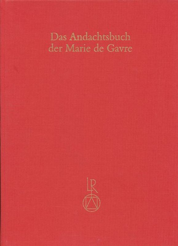Das Andachtsbuch der Marie de Gavre