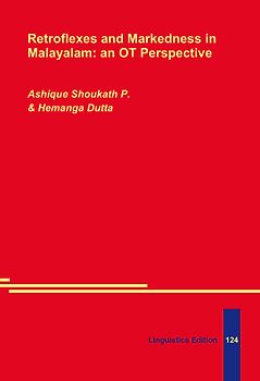 Retroflexes and Markedness in Malayalam: an OT Perspective