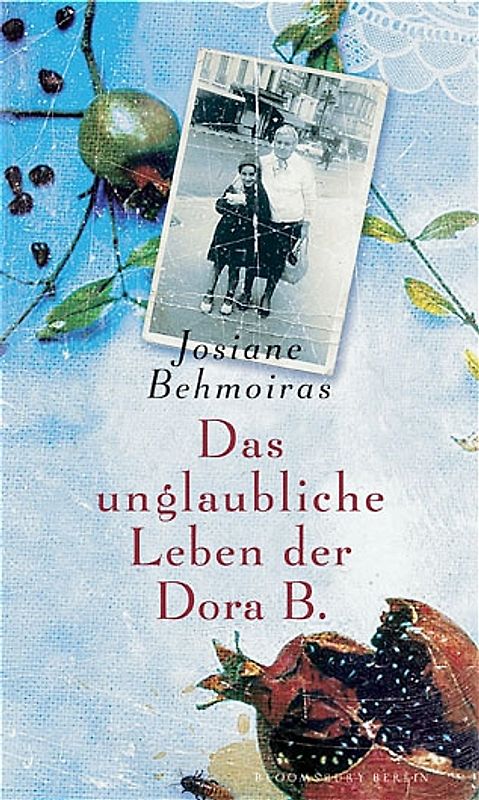 Das unglaubliche Leben der Dora B.