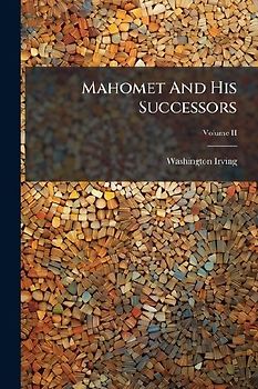 Mahomet And His Successors