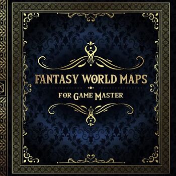 Fantasy World Maps for Game Master: 50 Unique and Customizable Regional Maps for Tabletop Role-Playing Games (RPG Maps for Game Master)