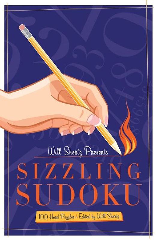 Will Shortz Presents Sizzling Sudoku