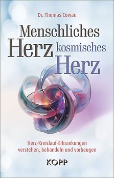 Menschliches Herz, kosmisches Herz
