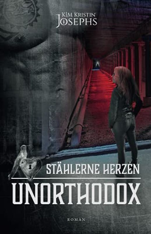 STÄHLERNE HERZEN: UNORTHODOX (STHLRN HRZN)