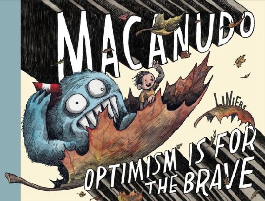 Macanudo: Optimism Is for the Brave