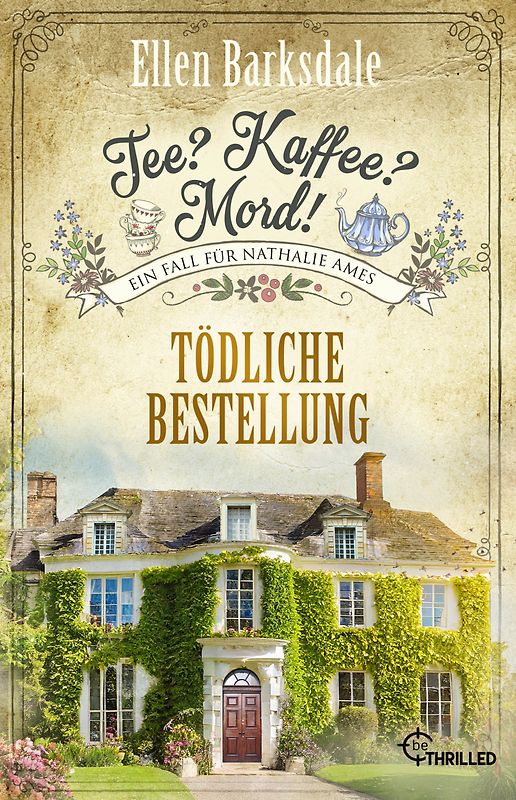 Tee? Kaffee? Mord! Tödliche Bestellung