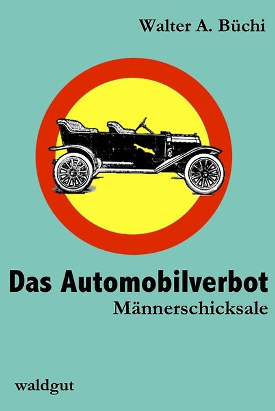 Das Automobilverbot