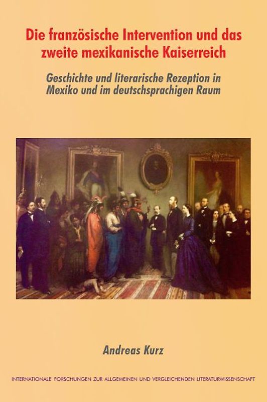 Die französische Intervention und das zweite mexikanische Kaiserreich