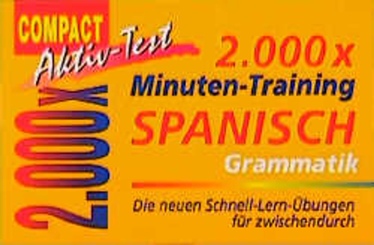 2000 × Minuten-Training Spanisch Grammatik